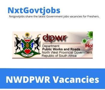 North West Department of Public Works and Roads Vacancies 2022 @DPWR.nwpg.gov.za