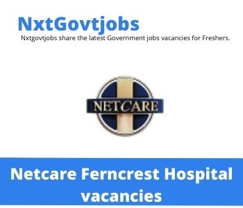 Netcare Ferncrest Hospital Pharmacy Clerk Vacancies in Tlhabane 2022