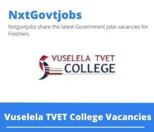 Vuselela TVET College Senior Lecturers Vacancies Apply now @vuselelacollege.co.za