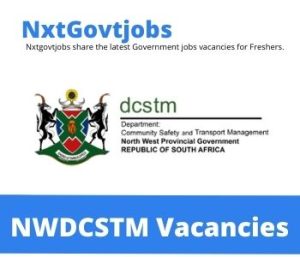 Department of Community Safety and Transport Management Artisan Foreman Vacancies 2022 Apply Online at @nwpg.gov.za
