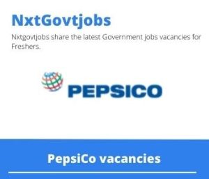 PepsiCo Stacker Vacancies in Klerksdorp 2022 Apply Now
