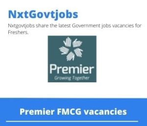 Premier FMCG Sales Supervisor Vacancies in Vryburg 2023