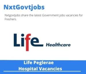 Life Peglerae Hospital Unit Manager ICU Vacancies in Rustenburg – Deadline 05 May 2023
