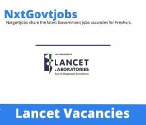 Lancet Medical Technologist Vacancies in Rustenburg – Deadline 30 Nov 2023