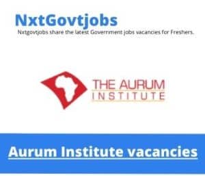 Aurum Institute Data Capturer Vacancies in Mafikeng – Deadline 31 Jul 2023