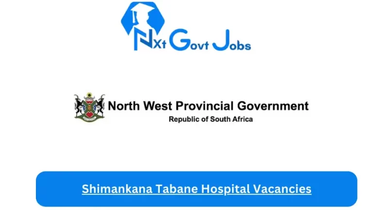 Shimankana Tabane Hospital Vacancies 2023 @nwpg.gov.za Careers